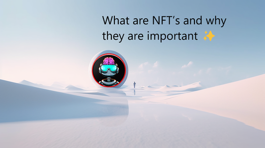 What are NFT’s and why they are important ✨
